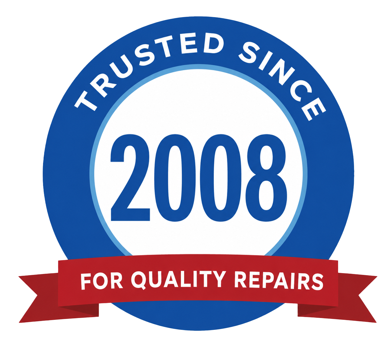 Trusted Since 2008 For Quality Repairs